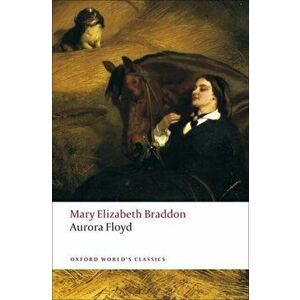 Aurora Floyd, Paperback - Mary Elizabeth Braddon imagine