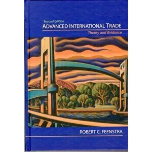 Advanced International Trade: Theory and Evidence - Second Edition, Hardcover - Robert C. Feenstra imagine