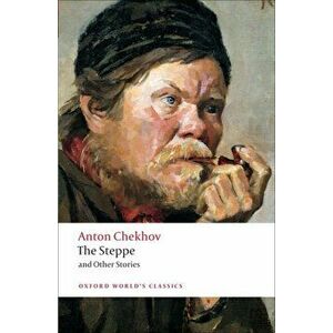 The Steppe and Other Stories, Paperback - Anton Pavlovich Chekhov imagine