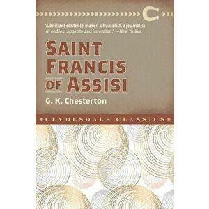 Saint Francis of Assisi, Paperback - G. K. Chesterton imagine