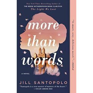 More Than Words, Paperback - Jill Santopolo imagine