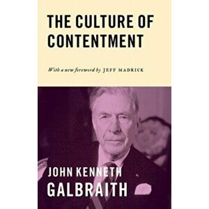 The Culture of Contentment, Paperback - John Kenneth Galbraith imagine