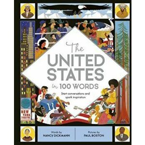 The United States in 100 Words, Hardcover - Nancy Dickmann imagine