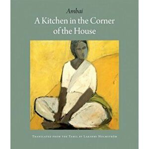 A Kitchen in the Corner of the House, Paperback - Ambai imagine