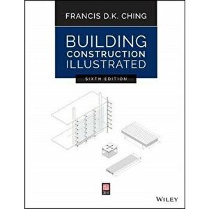 Building Construction Illustrated, Paperback - Francis D. K. Ching imagine