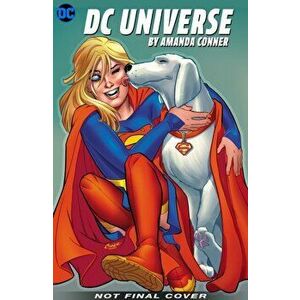 DC Comics: The Astonishing Art of Amanda Conner, Hardcover - Amanda Conner imagine