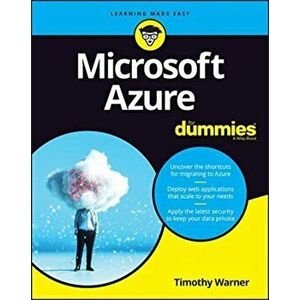 Microsoft Azure for Dummies, Paperback - Timothy L. Warner imagine
