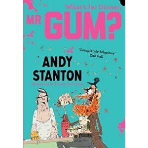 What's for Dinner, MR Gum?, Paperback - Andy Stanton imagine