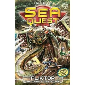 Sea Quest: Fliktor the Deadly Conqueror: Book 21, Paperback - Adam Blade imagine