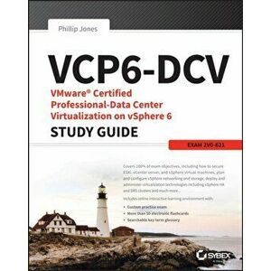 Vmware Certified Professional-Data Center Virtualization on Vsphere 6.7 Study Guide: Exam 2v0-21.19, Paperback - Jon Hall imagine