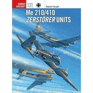 Me 210/410 Zerst rer Units, Paperback - Robert Forsyth imagine