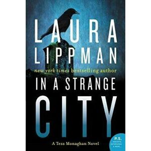 In a Strange City, Paperback - Laura Lippman imagine