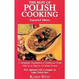 Best of Polish Cooking (Expanded), Paperback - Karen West imagine