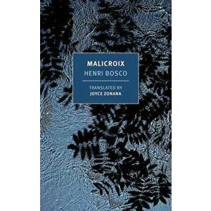 Malicroix, Paperback - Henri Bosco imagine