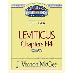 Thru the Bible Vol. 06: The Law (Leviticus 1-14), Paperback - J. Vernon McGee imagine