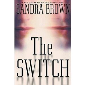 The Switch, Hardcover - Sandra Brown imagine