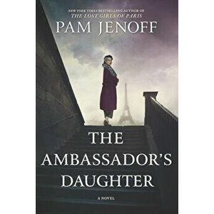 The Ambassador's Daughter, Hardcover - Pam Jenoff imagine