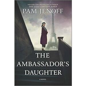 The Ambassador's Daughter, Paperback - Pam Jenoff imagine