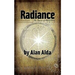 Radiance: The Passion of Marie Curie, Paperback - Alan Alda imagine