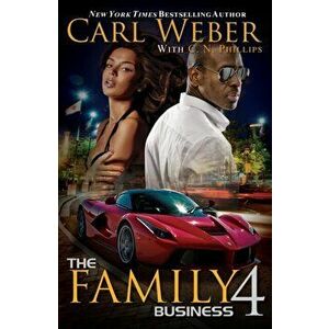 The Family Business 4: A Family Business Novel, Paperback - Carl Weber imagine