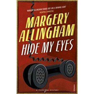 Hide My Eyes, Paperback - Margery Allingham imagine