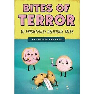 Bites of Terror: Ten Frightfully Delicious Tales, Paperback - Liz Reed imagine