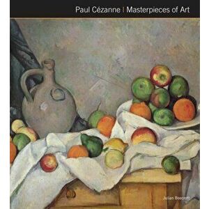 Paul C zanne Masterpieces of Art, Hardcover - Flame Tree Studio imagine