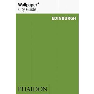 Wallpaper* City Guide Edinburgh, Paperback - Wallpaper* imagine