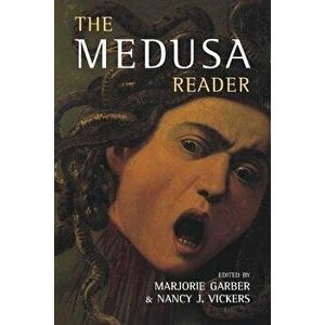 The Medusa Reader, Paperback - Marjorie Garber imagine