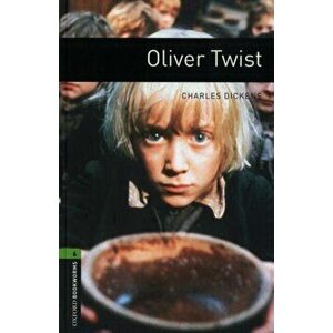Oxford Bookworms Library: Level 6: : Oliver Twist, Paperback - Richard Rogers imagine