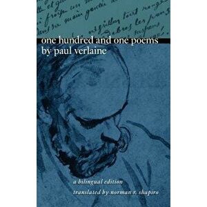 One Hundred and One Poems, Paperback - Paul Verlaine imagine