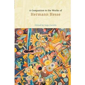 Companion to the Works of Hermann Hesse, Paperback - Ingo Cornils imagine