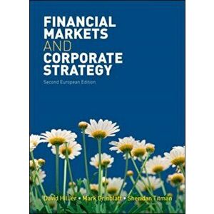 Financial Markets and Corporate Strategy: European Edition, Paperback - Sheridan J. Titman imagine