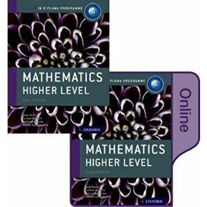 IB Mathematics Higher Level Print and Online Course Book Pack: Oxford IB Diploma Programme - Marlene Torres Skoumal imagine