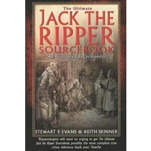 Ultimate Jack the Ripper Sourcebook, Paperback - Stewart Evans imagine