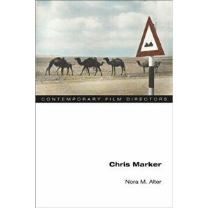 Chris Marker, Paperback - Nora M. Alter imagine