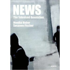 News - The Televised Revolution. Monika Huber - Susanne Fischer, Hardback - *** imagine