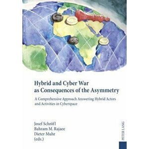 Hybrid and Cyber War as Consequences of the Asymmetry, Hardback - *** imagine