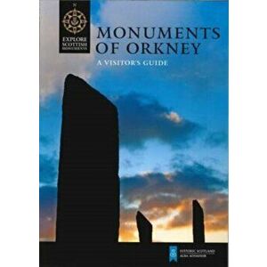 Monuments of Orkney. A Visitor's Guide, Paperback - Caroline Wickham-Jones imagine