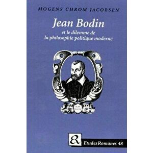 Jean Bodin et le dilemme de la philosophie politique moderne, Hardback - Mogens Chrom Jacobsen imagine