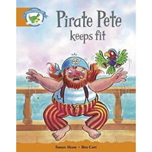 Literacy Edition Storyworlds Stage 4: Pirate Pete Keeps Fit, Paperback - *** imagine