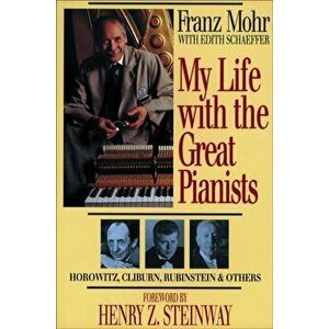 My Life with the Great Pianists, Paperback - Edith Schaeffer imagine