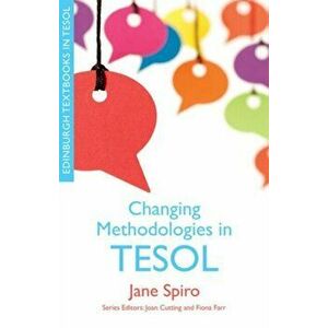 Changing Methodologies in TESOL, Paperback - Jane Spiro imagine