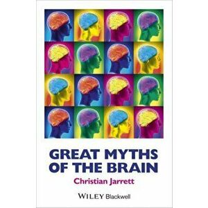 Great Myths of the Brain, Paperback - Christian Jarrett imagine