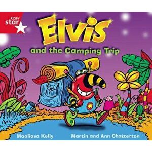 Rigby Star Guided Phonic Opportunity Readers Red: Elvis And The Camping Trip, Paperback - *** imagine