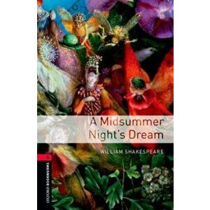 Oxford Bookworms Library: Level 3: : A Midsummer Night's Dream, Paperback - William Shakespeare imagine