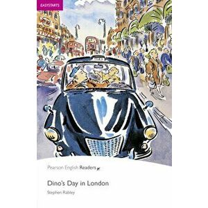 Easystart: Dino's Day in London, Paperback - Stephen Rabley imagine