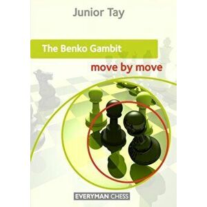 Benko Gambit: Move by Move, Paperback - Junior Tay imagine