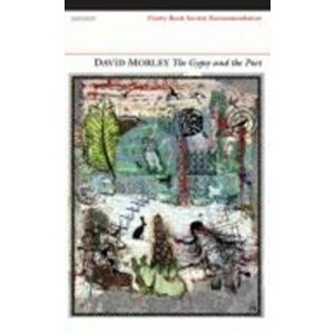 Gypsy and the Poet, Paperback - David Morley imagine