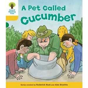 Oxford Reading Tree: Level 5: Decode and Develop a Pet Called Cucumber, Paperback - Alex Brychta imagine